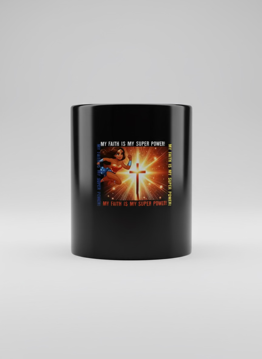 My Faith is my Superpower coffee Mugs