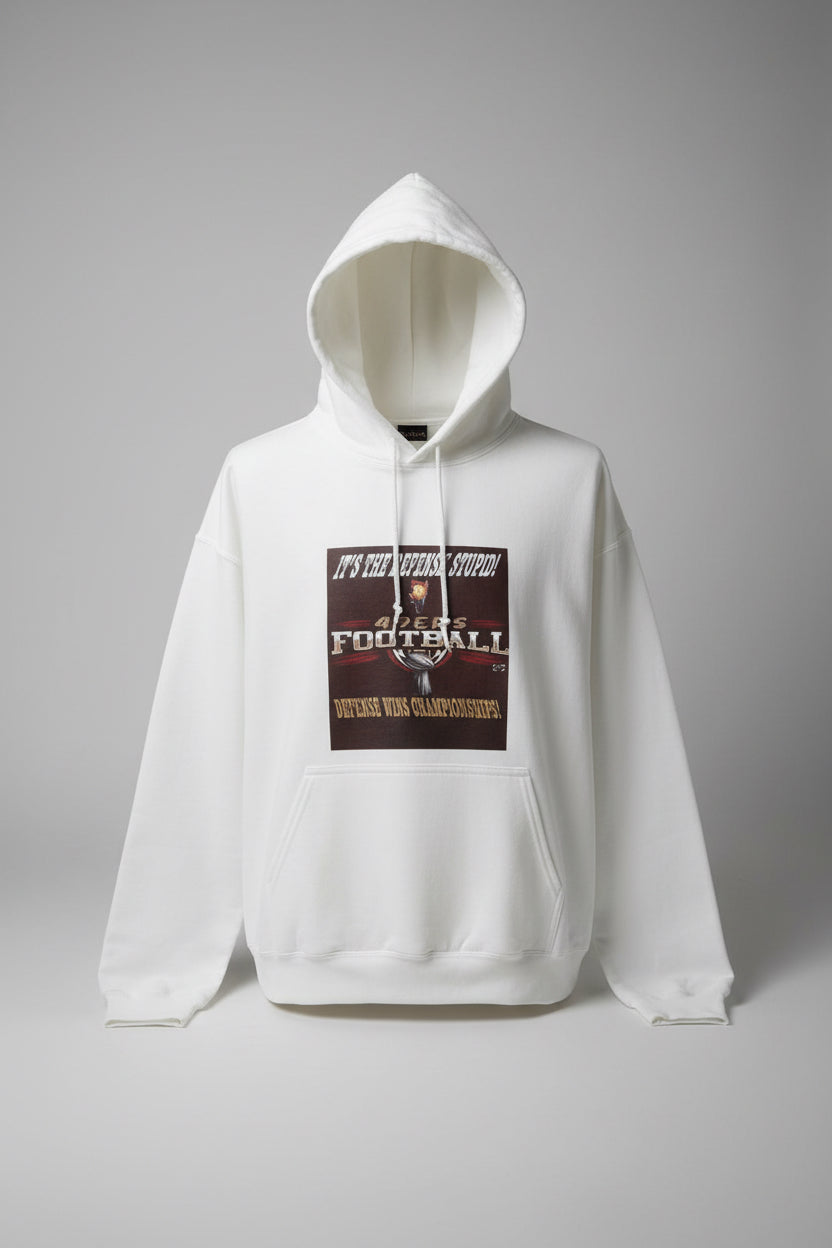 IT's The Defense Stupid 2 49ERS Hoodie