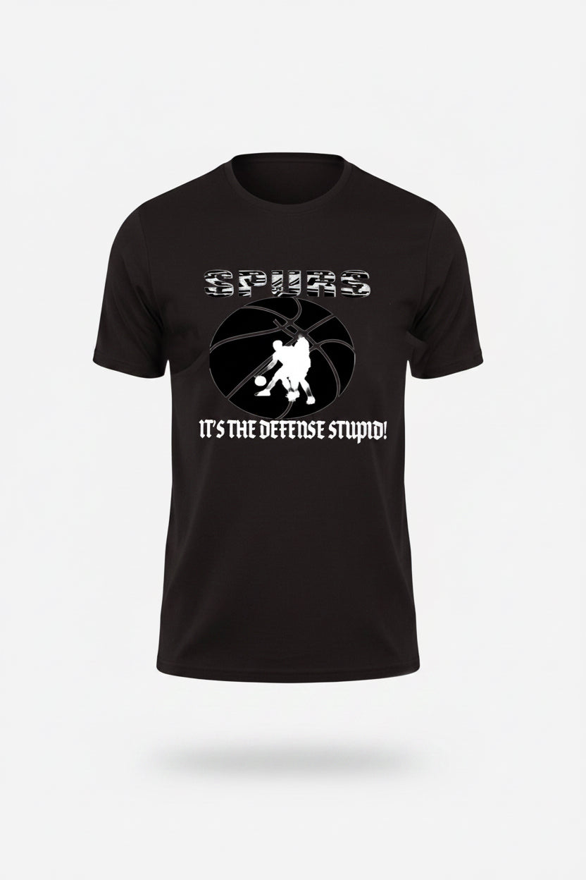 It's the Defense Stupid Basketball Spurs T-shirt